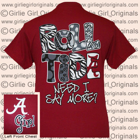 Alabama T-Shirt: AL Need I Say More (Short Sleeve)