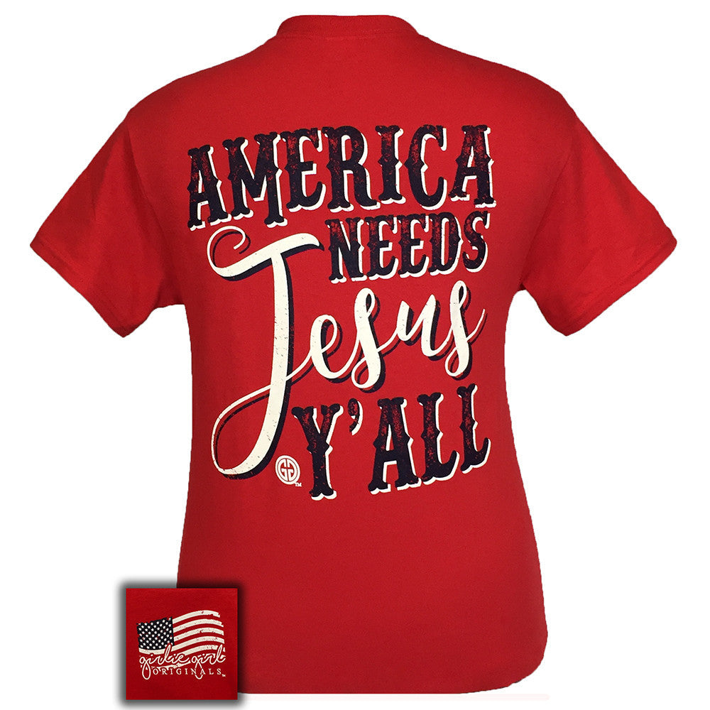 America Needs Jesus Y'all Short Sleeve