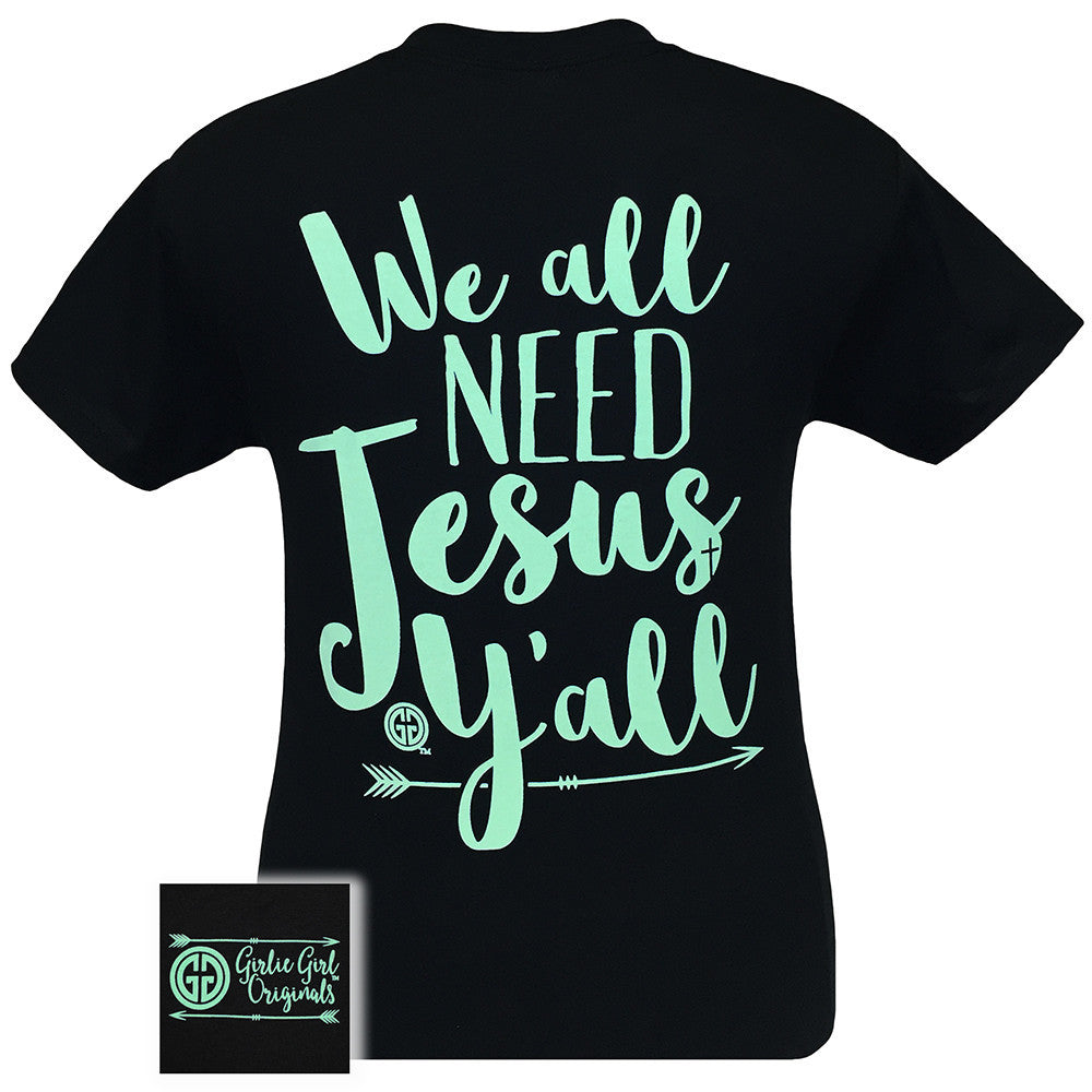 We Need Jesus Black Short Sleeve