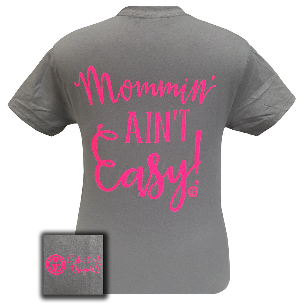 Mommin Ain't Easy Gravel with Pink