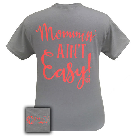 Mommin Ain't Easy Gravel Short Sleeve