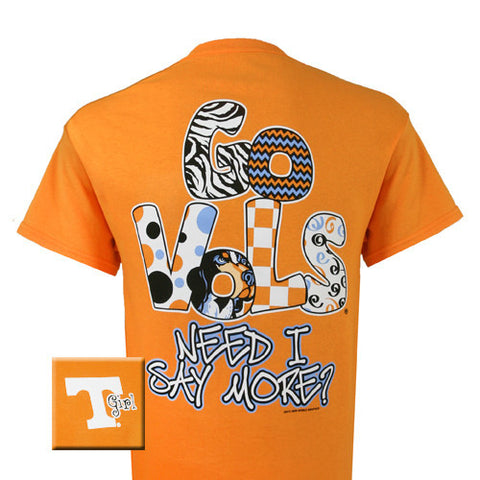 Tennessee T-Shirt: TN Need I Say More (Short Sleeve)