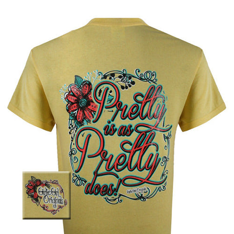 Pretty Does (Short Sleeve)