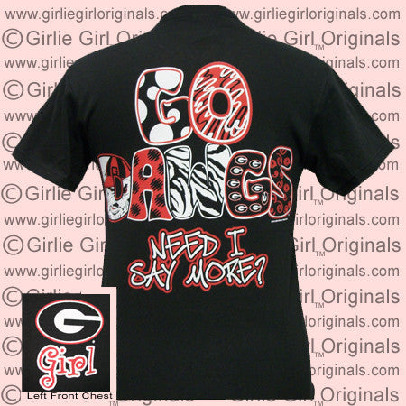 Georgia T-Shirt: Georgia Need I Say More (Short Sleeve)