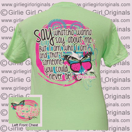 Say Whatcha Wanna Say (Short Sleeve)