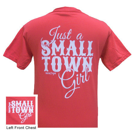 Just a Small Town Girl Paprika (Comfort Color Tee)